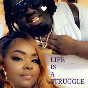 Life Is A Struggle(feat. Chrystal) (Explicit)