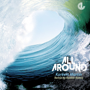 All Around (Robbie Rivera Remix)