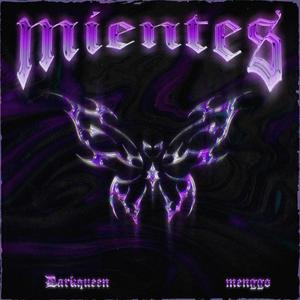 Mientes (feat. menggo) [Explicit]