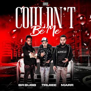 Couldnt Be Me (Explicit)