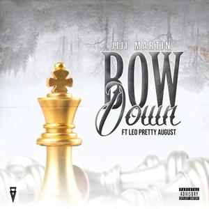 BOW DOWN (feat. Leo Pretty August) [Explicit]