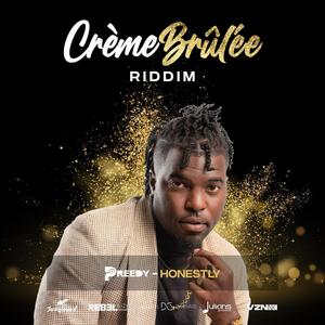 Honestly(Crème Brûlée Riddim)
