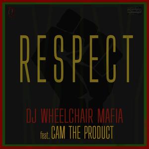 Respect(feat. Cam The Product) (Explicit)