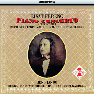 Liszt: Piano Concerto No. 3 / 3 Schubert Marches / Buch Der Lieder, Vol. 2