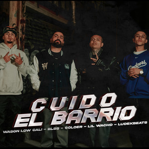 Cuido El Barrio (Explicit)