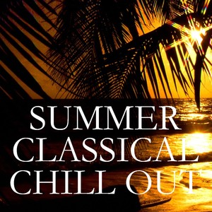 Summer Classical Chill Out