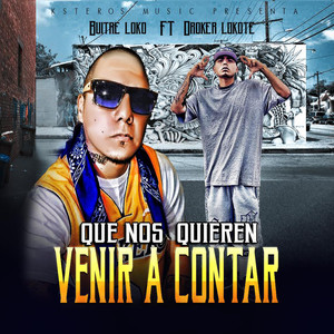 Que Nos Quieren Venir a Contar (Explicit)