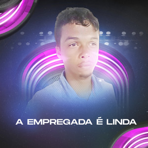 A empregada é linda