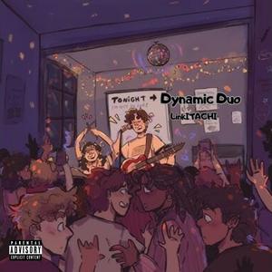Dynamic Duo (Explicit)