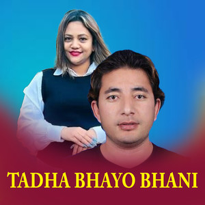 Tadha Bhayo Bhani (Live)