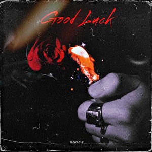 Good Luck (Explicit)