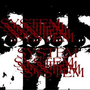 System (feat. 888aea) [Explicit]