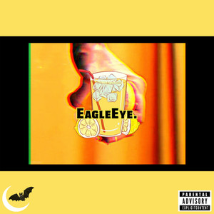 Eagle Eye (Explicit)