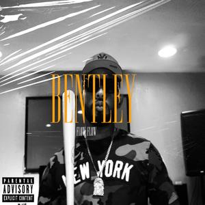 Bentley (Explicit)