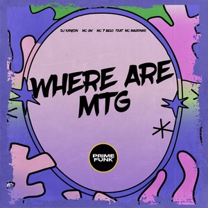 Where Are MTG (Explicit)