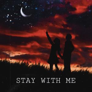 Stay With Me (feat. Slippo)