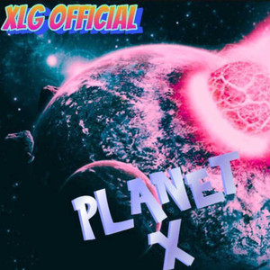 PLANET X (Explicit)