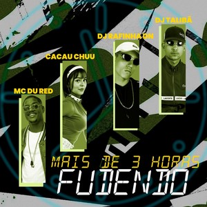 MAIS DE TRÊS HORAS FUDENDO - (Explicit)