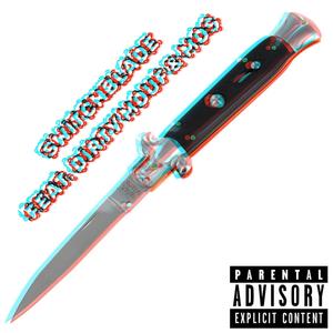 SWITCHBLADE (feat. Dirty Mouf & M0$$) (Explicit)