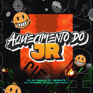Aquecimento do JR (Explicit)