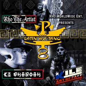 Latin Wu-Tang (feat. Ki Pharoah & Kilo Art-Of-Fact) [Explicit]