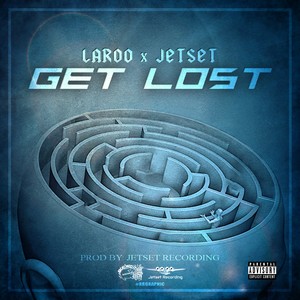 Get Lost (Explicit)