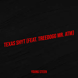 Texas Shyt (Explicit)