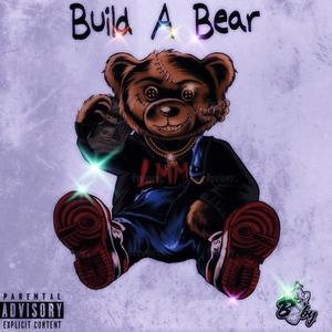 Build A Bear (Explicit)