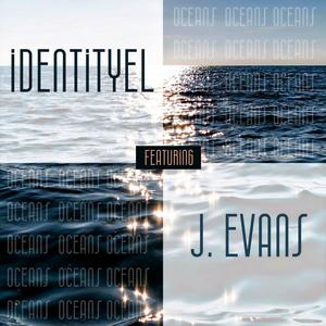 Oceans (feat. J. Evans)