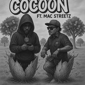 Cocoon (feat. Mac streetz) (Explicit)