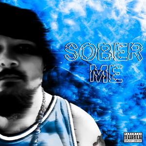 Sober Me (Explicit)
