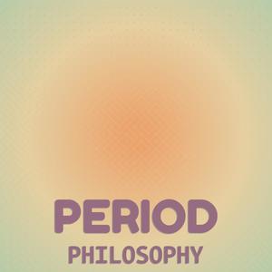 Period Philosophy