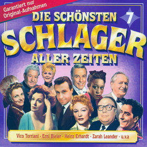 Die Schönsten Schlager aller Zeiten 7