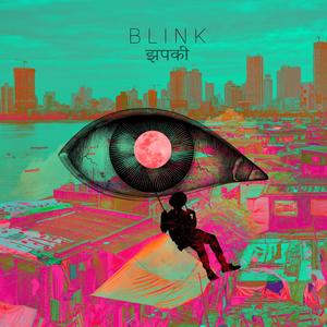 Blink (Jhapki) [feat. Inzen]