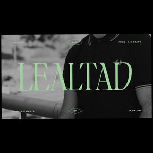 LEALTAD (feat. KZunderbeatz) [Explicit]