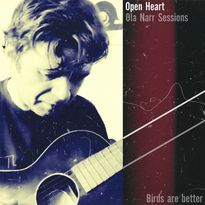 Open Heart - Ola Narr Sessions