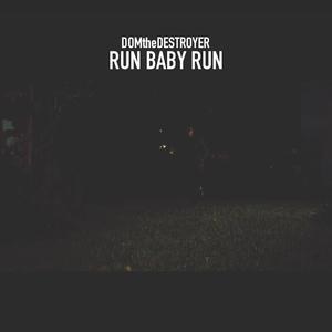 Run Baby Run