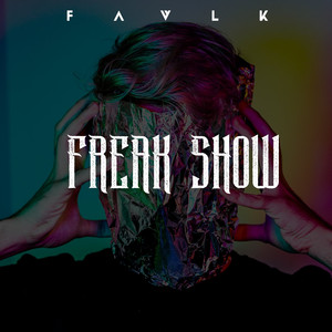 Freak Show (Explicit)