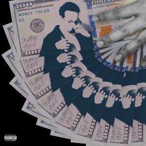 MONEY TALKS (Explicit)