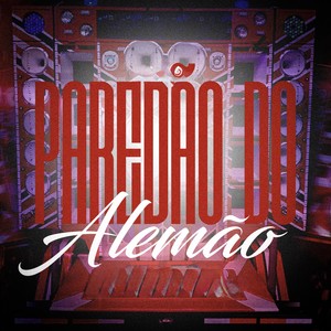 Paredão do Alemão (Explicit)