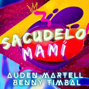 Sacudelo Mami (feat. BENNY TIMBAL)