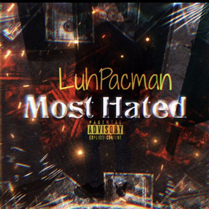 Most Hated (Explicit)