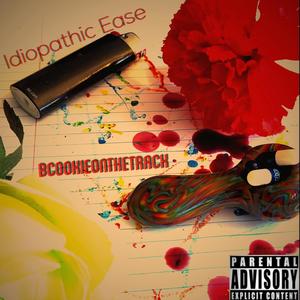 Idiopathic Ease (Explicit)