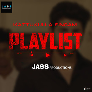 Kattukulla Singam (From "Playlist")