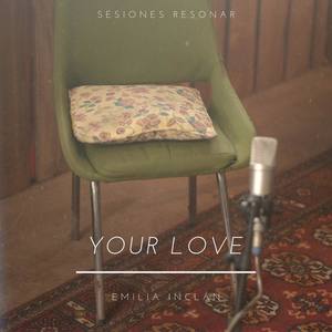 Your Love (Sesiones Resonar)