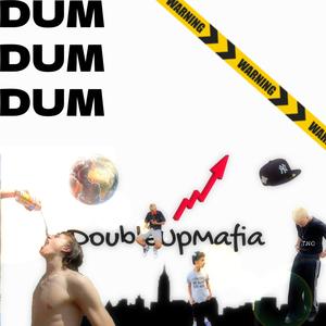 DoubleUpMafia - DOUBLE UP MAFIA (Explicit)