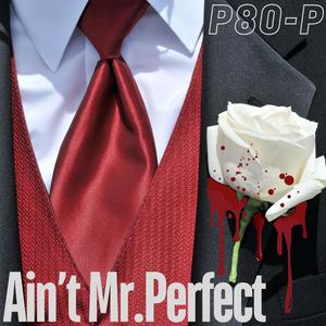 Ain't Mr.Perfect (Explicit)