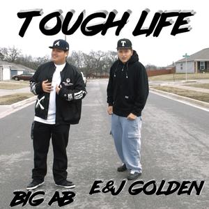 Tough Life (feat. Big AB) (Explicit)