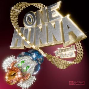 One Hunna (feat. Uzielli) (Explicit)