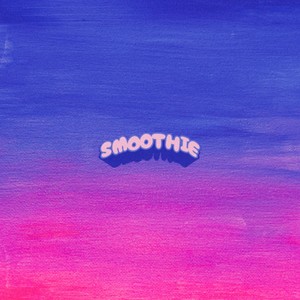 Dave Shanaé - Smoothie (Explicit)
